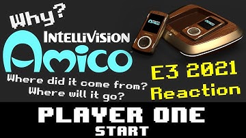 Intellivision Amico E3 2021 Reaction - Player One Start