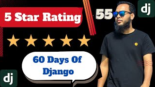 Day-55 - How to dynamic Reviews and Star ratings in Django