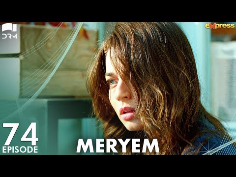 MERYEM - Episode 74 | Turkish Drama | Furkan Andıç, Ayça Ayşin | Urdu Dubbing | RO1Y