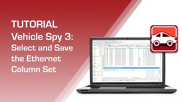 How to Select and Save the Ethernet Column Set in Vehicle Spy 3