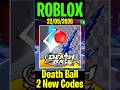 New Death Ball Codes - Codes for Death Ball Roblox 2026