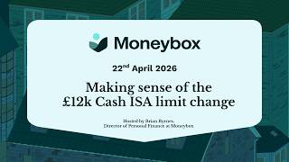 Cash ISA: making sense of the £12k allowance change