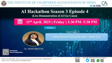 AI Hackathon S3 Ep-4: UC 2 – Boring Reports to Engaging Script – Thanks to AI – CA Trupti Bhattad