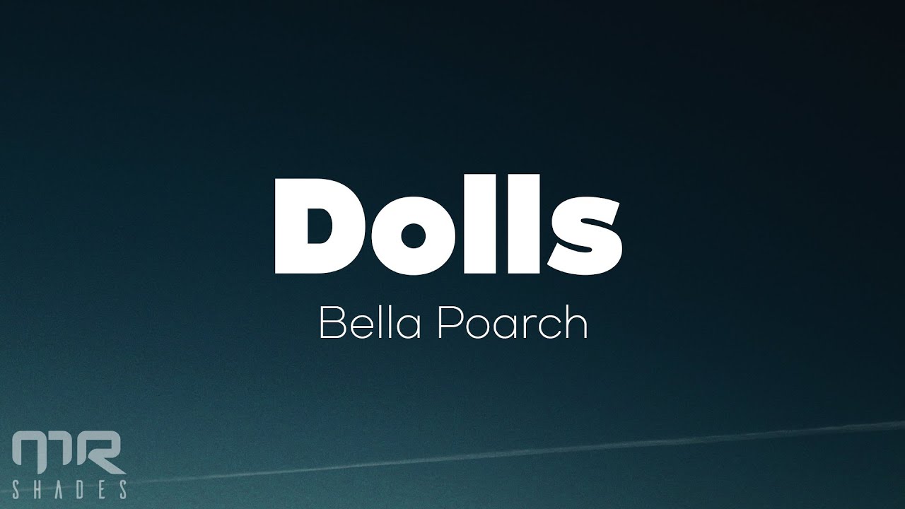 Bella Poarch Dolls (Lyrics) YouTube