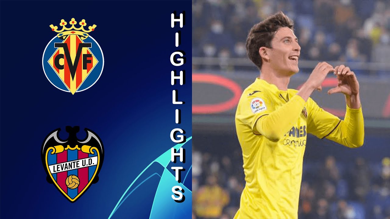Villarreal vs Levante 3-0 Highlights | La Liga - 2021/2022 Boulaye Dia & Pau Torres & Moreno Goals