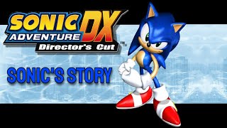 Sonic Adventure DX - Sonics Story