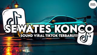 DJ AKU TRESNO KOWE NENG ATI RAONO LIYANE - DJ SEWATES KONCO BY RULLY FVNKY VIRAL TIKTOK TERBARU 2025