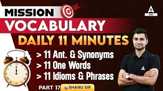 Mission Vocabulary for SSC CGL/ CPO/ CHSL/ MTS | The 11 Minutes Show by Shanu Sir #17