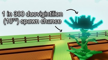 The rarest plant theorically possible in grow a garden (1 in 300 duovigintilion 10⁷¹)