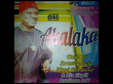 Download Aro Nwa Nteje Alusi Olinaofor - Chukwu Gozie Akala Akam - Nigerian Highlife Music