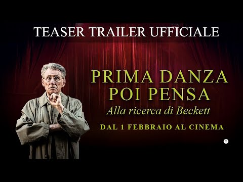 PRIMA DANZA, POI PENSA - Alla ricerca di Beckett | TEASER UFFICIALE | Dal 1 febbraio al Cinema