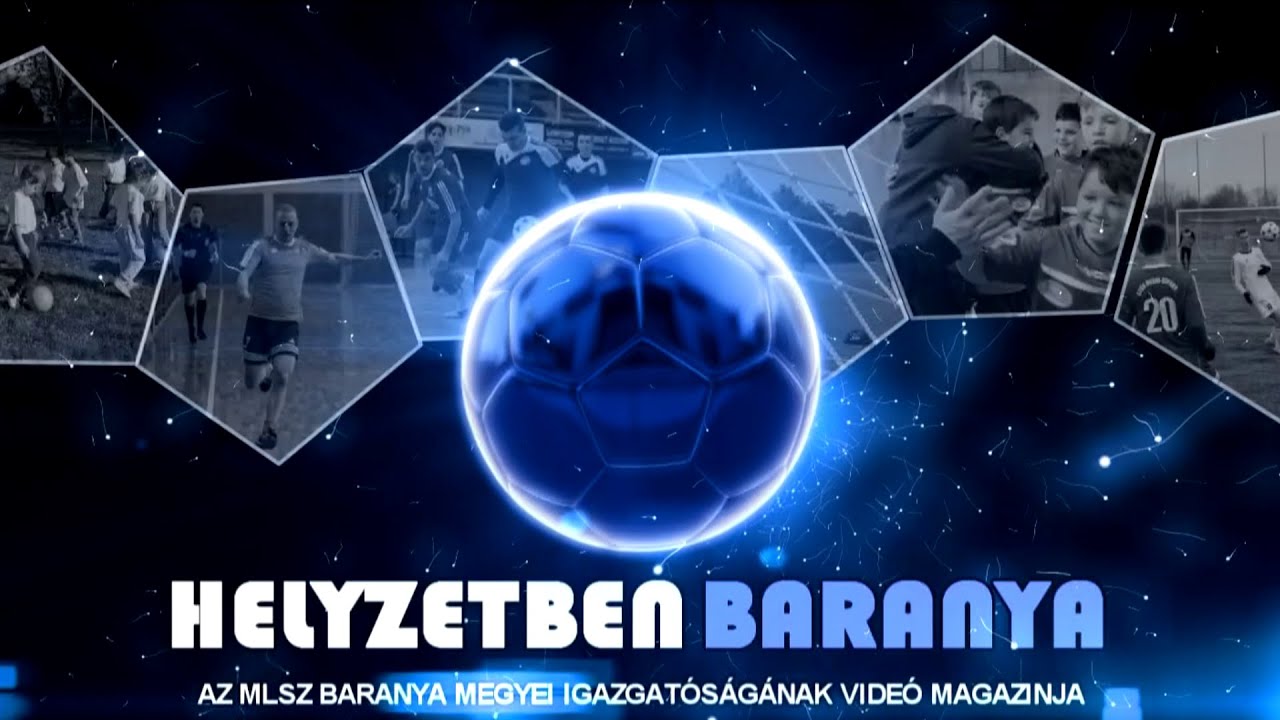 Helyzetben Baranya - sport magazin - 2021. március