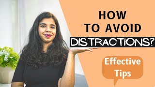 STOP GETTING DISTRACTED || 5 Easy tips to FOCUS and make your day PRODUCTIVE !!