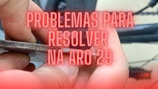 RESOLVENDO UM PROBLEMA NA ARO 29