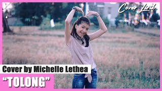 TOLONG - BUDI DOREMI COVER BY MICHELLE SUAKA