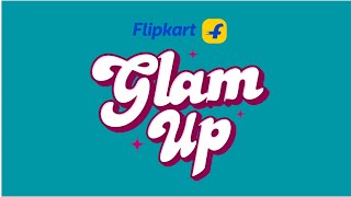 Flipkart Glam Up25
