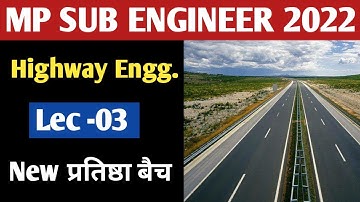 Mp Sub Engineer 2022 Crash Course | Highway Engg. lec -03 | Mp Sub Engineer Vacancy 2022 | peb sub |