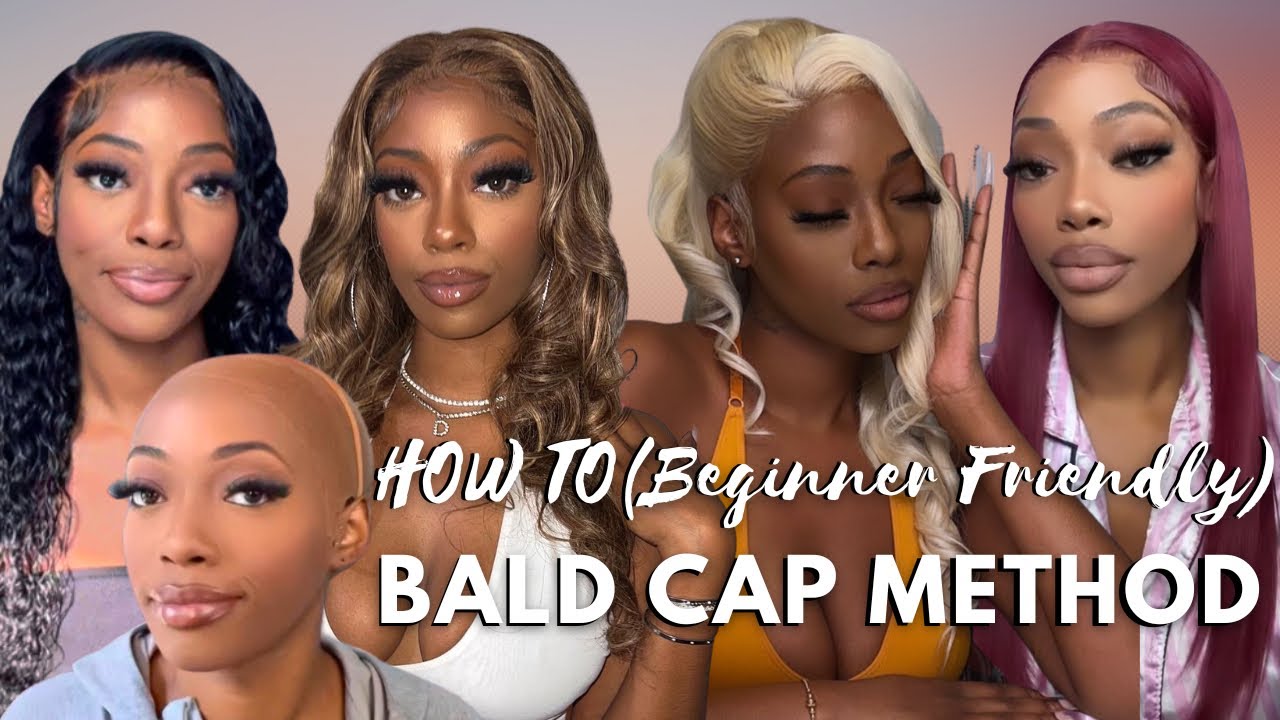 HOW TO BALD CAP METHOD FRONTAL WIGS BEGINNER FRIENDLY TIPS