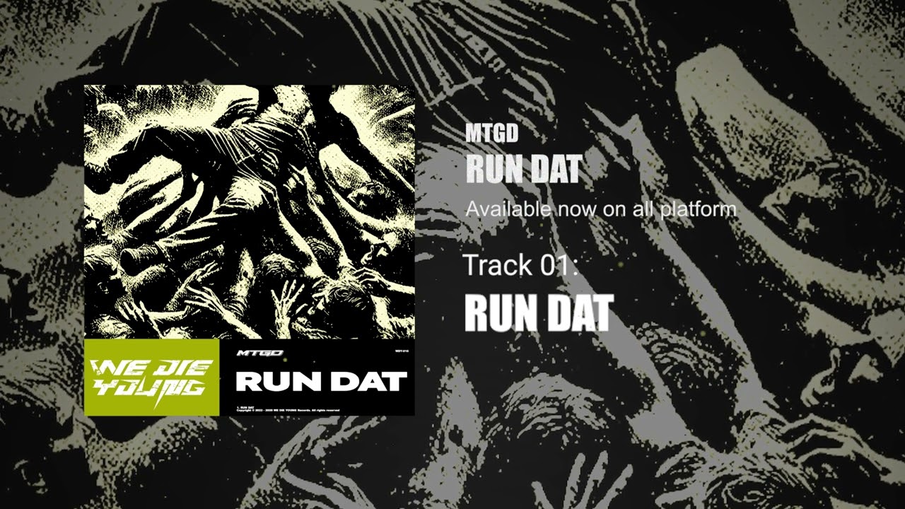 YouTubeでMTGD - RUN DAT【WE DIE YOUNG release】を視聴 YouTubeでMTGD - RUN DAT【WE DIE YOUNG release】を視聴