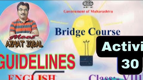 Bridge Course English Class VIII Activity No. 30GUIDELINES