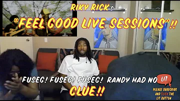 RIKY RICK: FEEL GOOD LIVE SESSIONS EP 21( Thatfire Reaction )