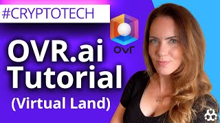 OVR.AI How To Buy Virtual Land, Tutorial of Website, App and Onsite Tour (part 1) screenshot 1