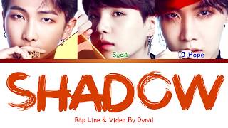 BTS (방탄소년단) - SHADOW (RAP LINE VER.)[Color Coded Lyrics\/Han\/Rom\/Eng\/가사]