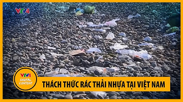 Thách thức rác thải nhựa tại Việt Nam | VTV4