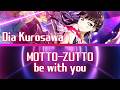 MOTTO-ZUTTO be with you- Dia Kurosawa- [FULL] (ROM/ENG/KAN) [LYRICS] Love Live!