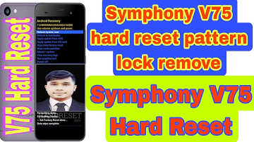 Symphony V75 hard reset-factory reset V75 Symphony | Symphony V75  Hard reset pattern lock remove