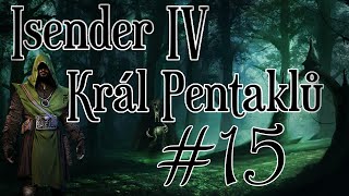 ISENDER IV: Král pentaklů [Dark Fantasy CZ] #15