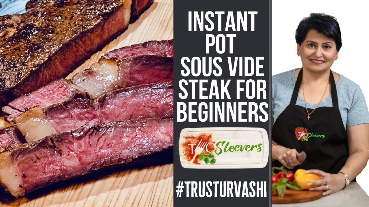 Instant Pot Sous Vide Steak 