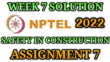 Safety In Construction Assignment 7|Safety in Construction Week 7 Solution