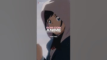 Rom-Com Anime Recommendations「Part Two」