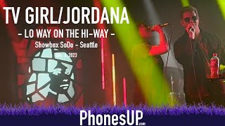 Lo Way On The Hi-Way - TV Girl - 12/6/23 - Seattle - PhonesUP