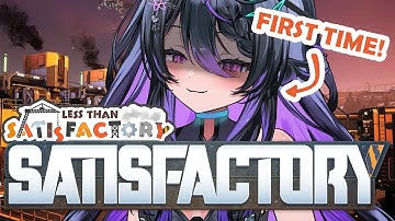 My First Time Playing【SATISFACTORY】-1 WEEK CHALLENGE-