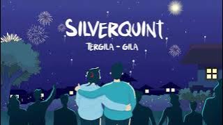 Silver Quint - Tergila - Gila