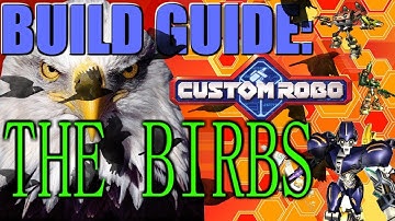 Custom Robo Build Guide: "Birbs"