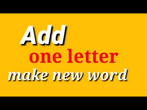 Add one letter to make a new word. - YouTube
