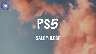 salem ilese - PS5 (Lyrics)