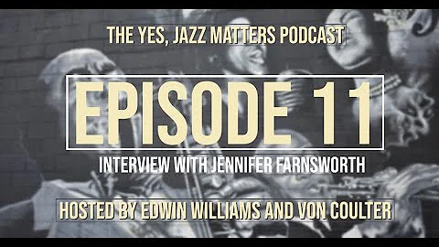 Episode 11 - Special Guest, Vocalist, Jennifer Far...