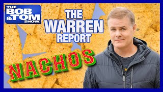 The Warren Report  Nachos