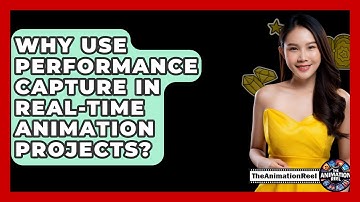 Why Use Performance Capture In Real-time Animation Projects? - The Animation Reel