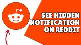 How To See Hidden Notifications On Reddit - 2026