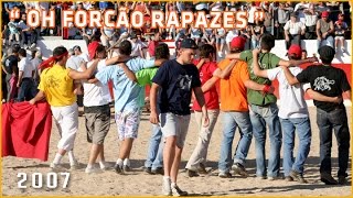 Festival “ OH FORCÃO RAPAZES ” 2007 (Capeia)