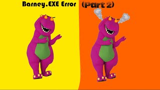 Barney.EXE Error (Part 2)