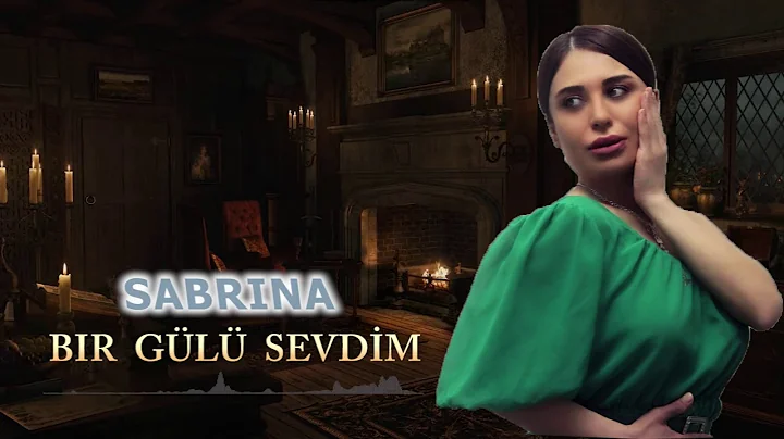 Sabrina - Bir Gulu Sevdim 2021(Official Music)