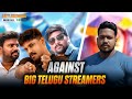 AGAINST TELUGU STREAMERS | @ImRuthlessceopubg ,@WarriorislivE14 ,@NXGAMER20K | MAJIN PLAYS