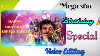 Mega star Birthday Special video editing with your photo || Ram edits