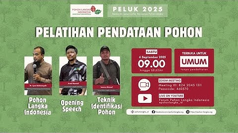 Pelatihan Identifikasi Pohon dan Mengenal Pohon Langka Indonesia